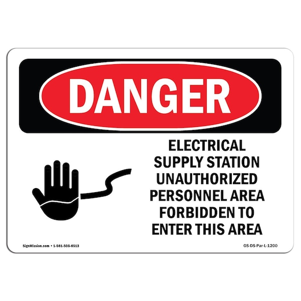 Safety Sign, OSHA Danger, 7" Height, Aluminum, Electrical Supply Station, Landscape
